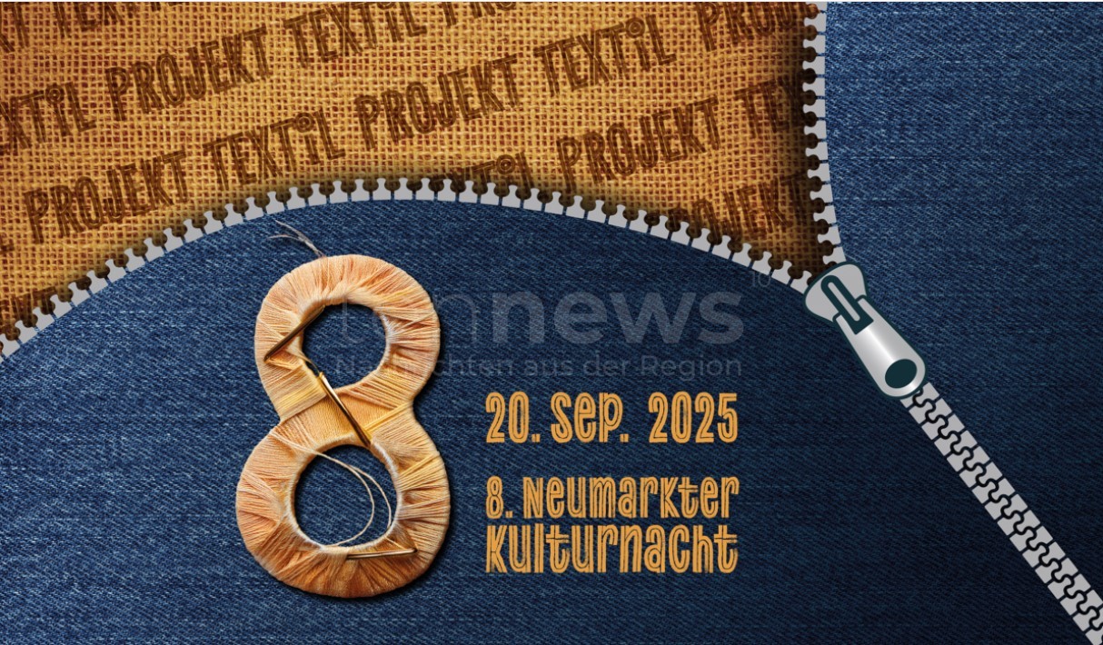 Neumarkter Kulturnacht "Projekt Textil" verspricht Highlights an 18 Stationen - tennews NEUMARKT IN DER OBERPFALZ - ⏰ Nur noch zwei Tage bis zur 8. Kulturnacht "Projekt Textil" am Samstag (20.09.2025)! Last-Minute-Tickets im Vorverkauf verfügbar 🎭